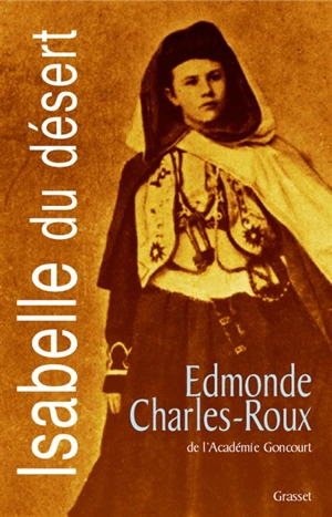 Isabelle du désert - Edmonde Charles-Roux