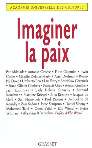 Imaginer la paix - Forum international Imaginer la paix (2002 ; Paris)