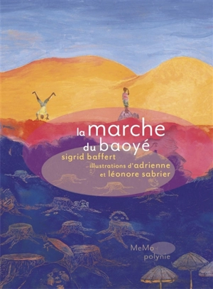 La marche du baoyé - Sigrid Baffert