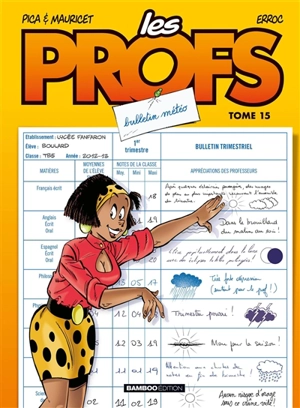 Les profs. Vol. 15. Bulletin météo - Erroc