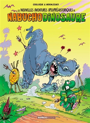 Les nouvelles aventures apeupréhistoriques de Nabuchodinosaure. Vol. 3 - Patrick Goulesque