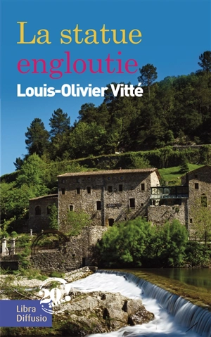 La statue engloutie - Louis-Olivier Vitté