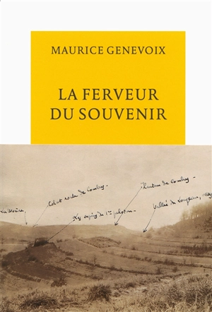 La ferveur du souvenir - Maurice Genevoix