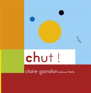 Chut ! - Claire Garralon