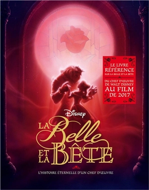 La Belle et la Bête, Disney : l'histoire éternelle d'un chef-d'oeuvre - Charles Solomon