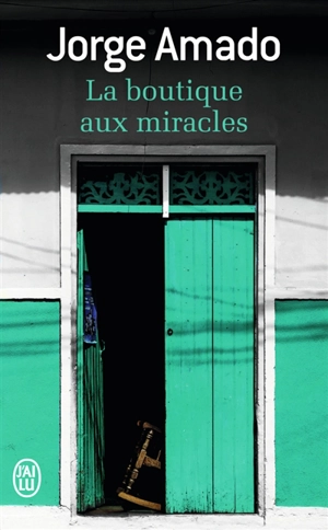 La boutique aux miracles - Jorge Amado