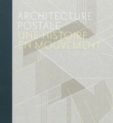 Architecture postale : une histoire en mouvement