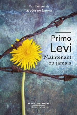 Maintenant ou jamais - Primo Levi