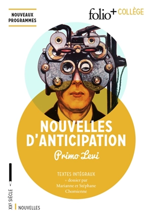 Nouvelles d'anticipation : textes intégraux : nouveaux programmes - Primo Levi