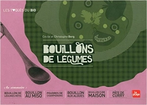 Bouillons de légumes - Cécile Berg