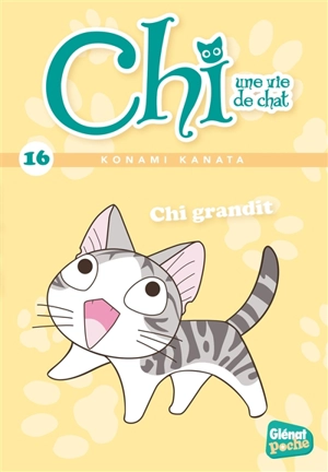 Chi, une vie de chat. Vol. 16. Chi grandit - Pétronille