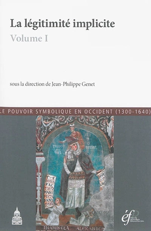 La légitimité implicite : actes des conférences organisées à Rome en 2010 et en 2011