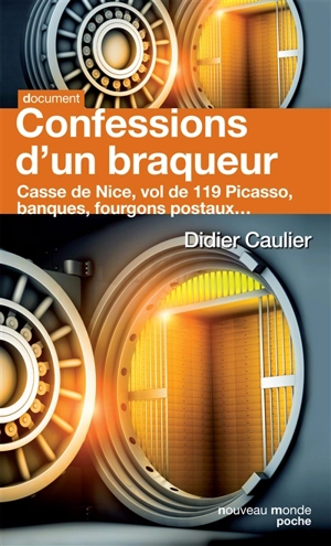 Confessions d'un braqueur - Didier Caulier