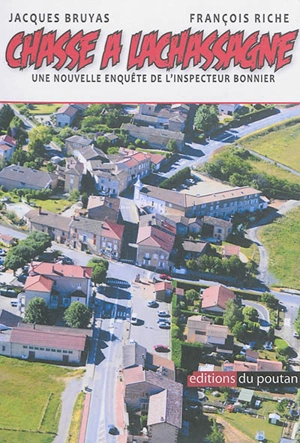 Chasse à Lachassagne : une nouvelle enquête de l'inspecteur Bonnier - Jacques Bruyas