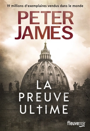 La preuve ultime - Peter James