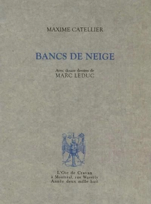 Bancs de neige - Maxime Catellier