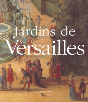 Jardins de Versailles - Michel Baridon