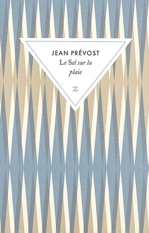 Le sel sur la plaie - Jean Prévost