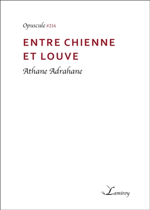 Entre chienne et louve - Athane Adrahane