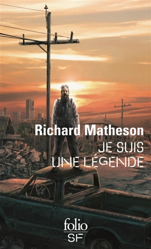 Je suis une légende - Richard Matheson