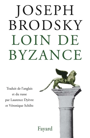 Loin de Byzance - Joseph Brodsky