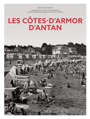 Les Côtes-d'Armor d'antan - Marie-Christine Biet