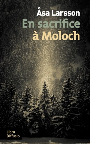 En sacrifice à Moloch - Asa Larsson