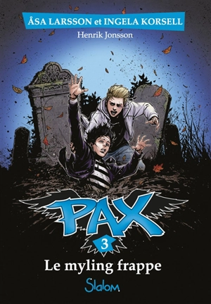 Pax. Vol. 3. Le Myling frappe - Asa Larsson