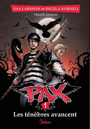 Pax. Vol. 1. Les ténèbres avancent - Asa Larsson