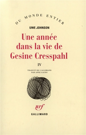 Une année dans la vie de Gesine Cresspahl. Vol. 4. Juin 1968-août 1968 - Uwe Johnson