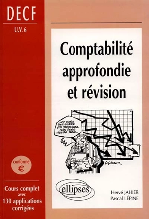 Comptabilité approfondie et révision : DECF UV n° 6 - Hervé Jahier