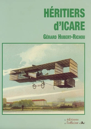 Héritiers d'Icare - Gérard Hubert-Richou