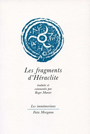 Les fragments d'Héraclite - Héraclite d'Ephèse