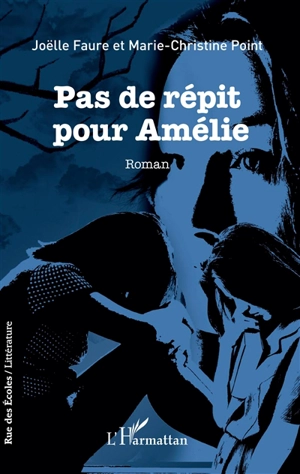 Pas de répit pour Amélie - Joëlle Faure