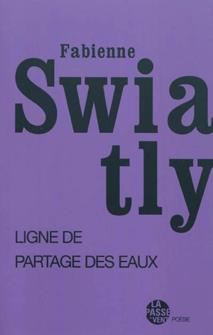 Ligne de partage des eaux - Fabienne Swiatly