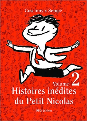 Histoires inédites du petit Nicolas. Vol. 2 - René Goscinny