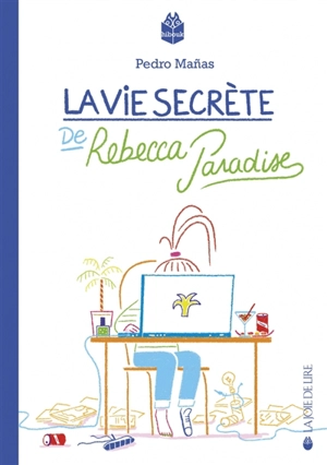 La vie secrète de Rebecca Paradise - Pedro Manas