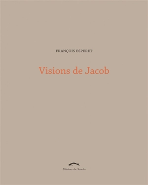 Visions de Jacob - François Esperet