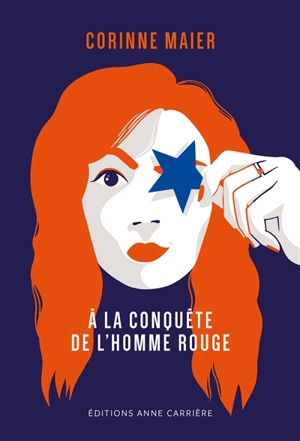 A la conquête de l'homme rouge - Corinne Maier