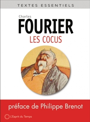 Les cocus : tableau analytique du cocuage - Charles Fourier