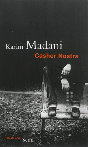 Casher nostra - Karim Madani