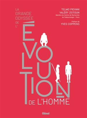 La grande odyssée de l'évolution de l'homme - Telmo Pievani