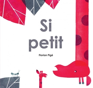 Si petit - Florian Pigé