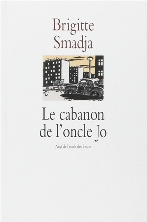 Le cabanon de l'oncle Jo - Brigitte Smadja