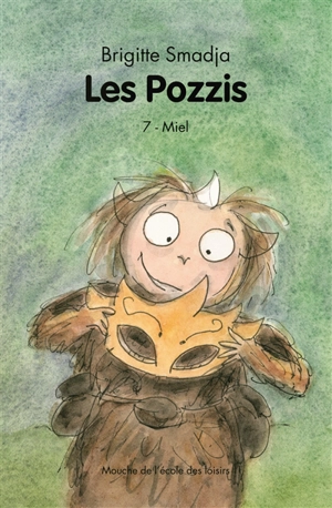 Les Pozzis. Vol. 7. Miel - Brigitte Smadja