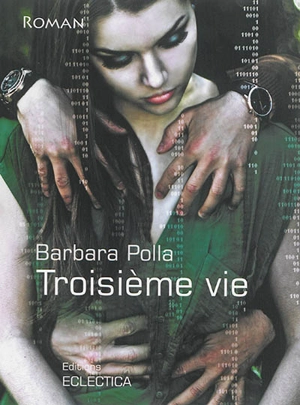 Troisième vie - Barbara Polla