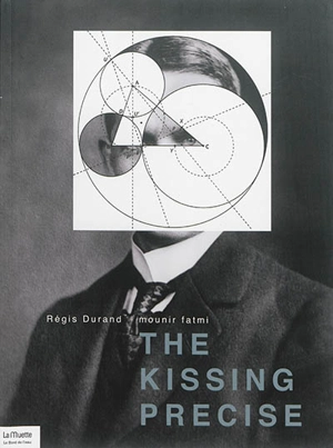 The kissing precise - Mounir Fatmi