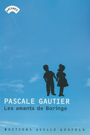 Les amants de Boringe - Pascale Gautier