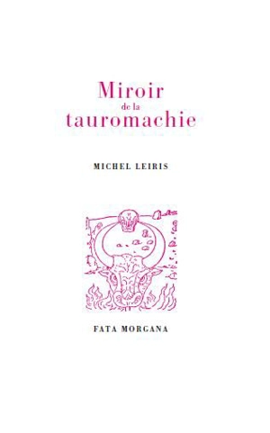 Miroir de la tauromachie - Michel Leiris