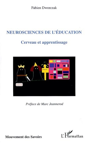Neurosciences de l'éducation : cerveau et apprentissages - Fabien Dworczak